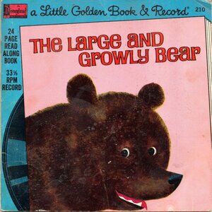 The Large And Growly Bear (Book with Record)